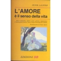 Peter Lauster - L'amore è il senso della vita